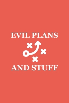 Paperback Evil plans and stuff: Blank lined journal Book