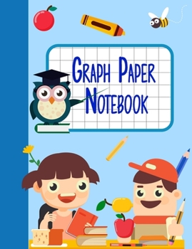 Paperback Graph Paper Notebook: Children's Math Graphing Paper Notepad with Large 1/2 inch Squares for Grades K-2 School Kids, 120 Pages 7.44" x 9.69" Book