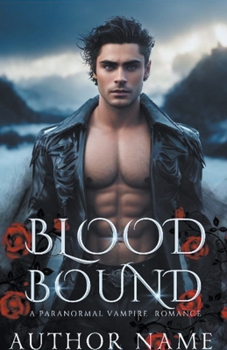 Paperback Blood Bound: A Paranormal Vampire Romance Book