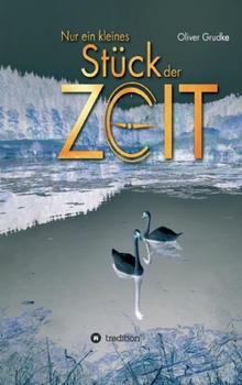 Nur ein kleines St�ck der Zeit