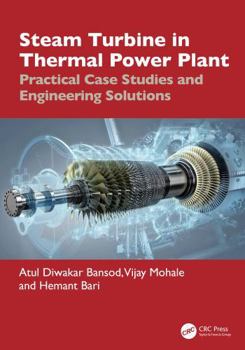 Hardcover Steam Turbine in Thermal Power Plant: Practical Case Studies and Engineering Solutions Book