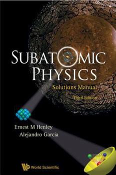 Paperback Subatomic Physics Solutions Manual (3rd Edition) Book