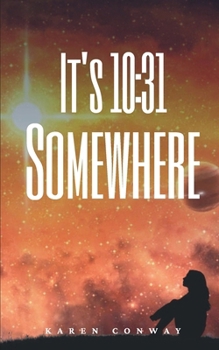 Paperback It's 10: 31 Somewhere Book