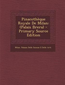 Paperback Pinacotheque Royale de Milan: (Palais Brera) [Italian] Book
