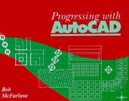 Paperback Progressing with AutoCAD Book