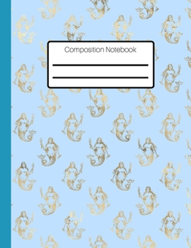 Paperback Composition Notebook: A Cute Mermaid Patterned College Ruled Lined Journal. 8.5 x 11" College Ruled Blank Lined Notebook for Teens Kids Stud Book