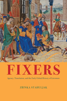 Paperback Fixers: Agency, Translation, and the Early Global History of Literature Book