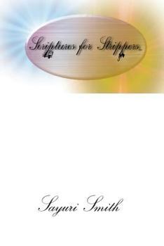 Paperback Scriptures For Strippers: A Devotional to The Holy Bible for Adult Entertainers Book