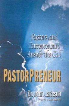 Hardcover Pastorpreneur: Pastors and Entrepreneurs Answer the Call Book