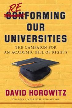 Hardcover Reforming Our Universities: The Campaign for an Academic Bill of Rights Book