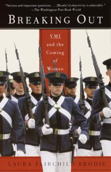 Paperback Breaking Out: VMI and the Coming of Women Book