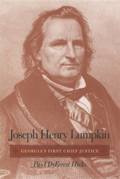 Paperback Joseph Henry Lumpkin: Georgia's First Chief Justice Book