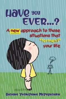 Paperback Have you ever...?: A new approach to those situations that "torment" your life Book
