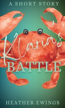 Paperback Klaria's Battle: A Short Story Book