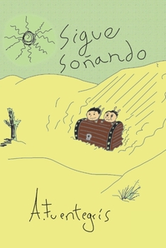 Paperback Sigue soñando: Novela infantil o juvenil ilustrada con propuestas didácticas [Spanish] Book