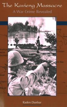 Paperback Kavieng Massacre: A War Crime Revealed Book