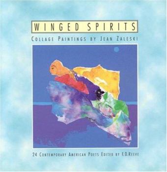 Hardcover Winged Spirits: Collage Paintings by Jean Zaleski; 24 Contemporary American Poets Book