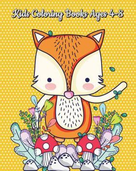 Paperback Kids Coloring Books Ages 4-8: A Kids Coloring Book with Fun, Easy and Relaxing Coloring Pages (Perfect for Animal Lovers) Book