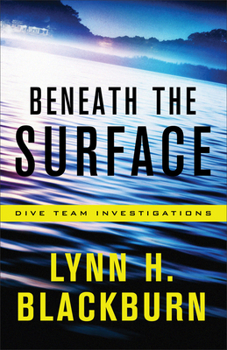 Beneath the Surface - Book #1 of the Dive Team Investigations