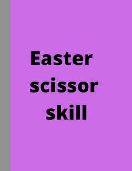 Paperback Easter scissor skill: 30 pages Book