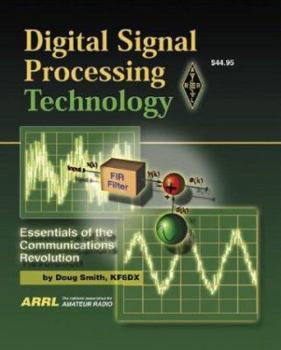 Paperback Digital Signal Processing Technology: Essentials of the Communications Revolution Book