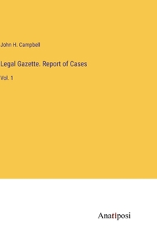 Hardcover Legal Gazette. Report of Cases: Vol. 1 Book