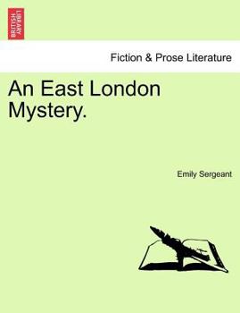 Paperback An East London Mystery. Vol. III Book