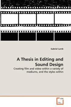 Paperback A Thesis in Editing and Sound Design Book