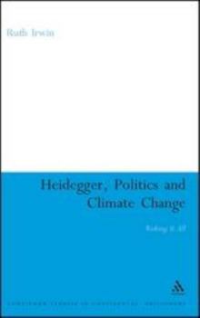 Paperback Heidegger, Politics and Climate Change: Risking It All Book