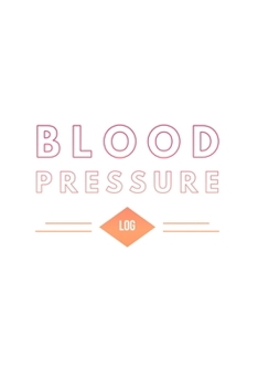 Paperback Blood Pressure Log: Tracker Book