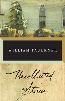Paperback The Uncollected Stories of William Faulkner Book