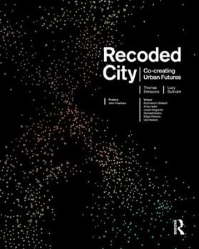Paperback Recoded City: Co-Creating Urban Futures Book
