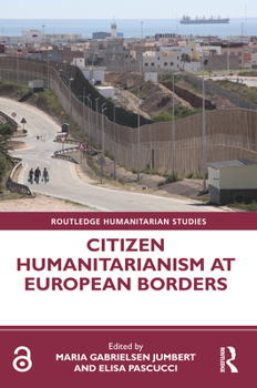 Paperback Citizen Humanitarianism at European Borders Book