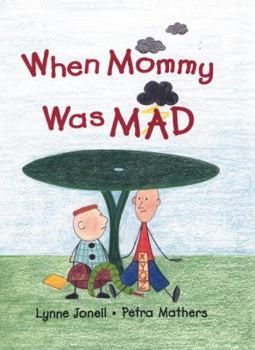 Hardcover When Mommy Was Mad Book