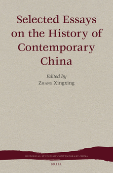 Hardcover Selected Essays on the History of Contemporary China Book