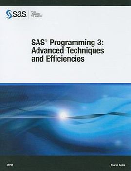 Paperback SAS Programming 3: Advanced Techniques and Efficiencies: Course Notes Book