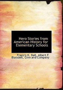 Hardcover Hero Stories from American History for Elementary Schools Book