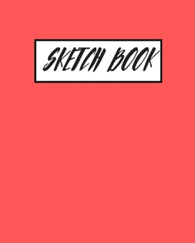 Paperback Red Sketchbook: Practice Drawing, Paint, Write, Doodle, 8 x 10 Large Blank Pages for Notes, Sketching, Cute Diary, and Journal Book