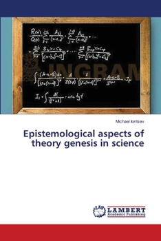 Paperback Epistemological aspects of theory genesis in science Book