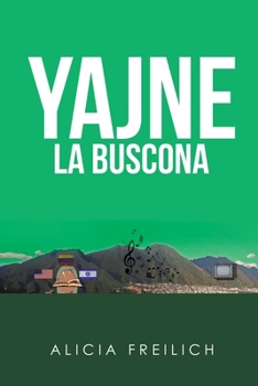 Paperback Yajne La Buscona: Cronovela [Spanish] Book