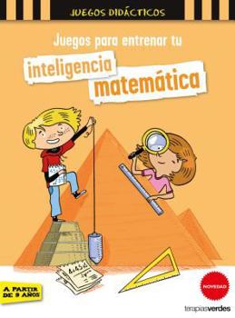 Paperback Juegos Para Entrenar Tu Inteligencia Matematica [Spanish] Book