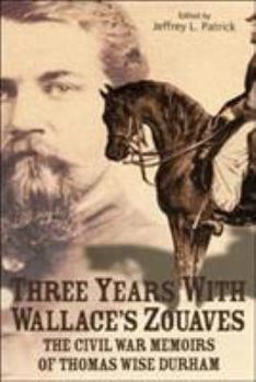 Hardcover Three Years with Wallace's Zouaves Book