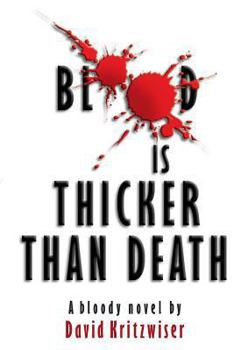 Paperback Blood Is Thicker Than Death Book