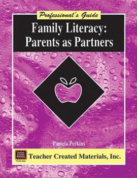 Paperback Family Literacy Parents as Partners, a Professional's Guide Book