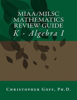 Paperback MIAA/MILSC Mathematics Review Guide: K - Algebra I Book