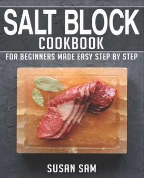 Paperback Salt Block Cookbook: Book 1, for Beginners Made Easy Step by Step Book