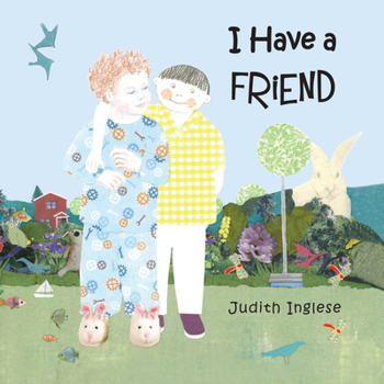 Hardcover I Have a Friend Book