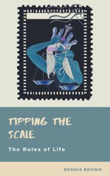 Paperback Tipping The Scale: The Rules of Life Book