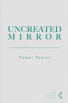 Paperback Uncreated Mirror Book