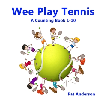 Paperback Wee Play Tennis: A Counting Book 1-10 Book